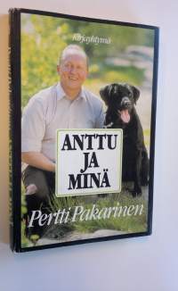 Anttu ja minä