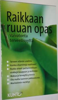 Raikkaan ruuan opas