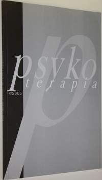 Psykoterapia 4/2005 : Therapeia-säätiön jäsenlehti