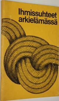 Ihmissuhteet arkielämässä