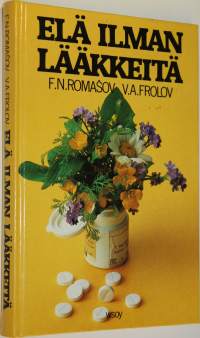 Elä ilman lääkkeitä
