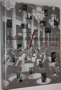 Radion sinfoniaorkesteri 1927-2002 : vuodet 1927-1977 : vuodet 1977-2002