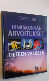 Ihmiskunnan arvoitukset tieteen valossa