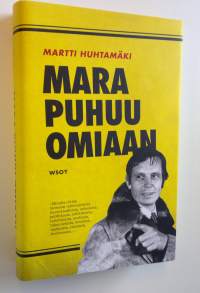 Mara puhuu omiaan (UUSI)