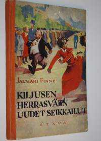 Kiljusen herrasväen uudet seikkailut