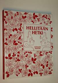 Hellitään hetki