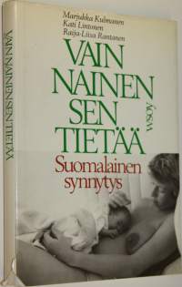 Vain nainen sen tietää : suomalainen synnytys