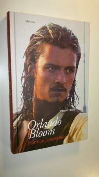 Orlando Bloom : hurmuri ja seikkailija (UUSI)