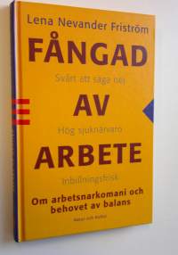 Fångad av arbete