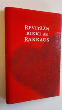Revitään rikki se rakkaus