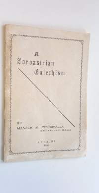 A Zoroastrian Catechism