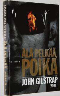 Älä pelkää, poika (ERINOMAINEN)