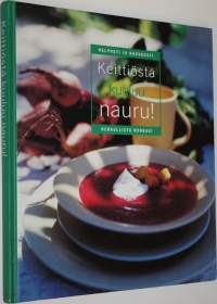 Keittiöstä kuuluu nauru!