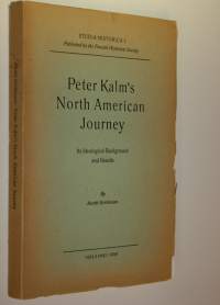 Peter Kalms North American journey : Its ideological background and results