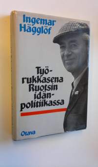Työrukkasena Ruotsin idänpolitiikassa