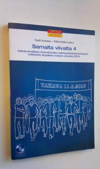 Samalta viivalta 4 : valtakunnallisen kasvatusalan valintayhteistyöverkoston (VAKAVA) kirjallisen kokeen aineisto 2010