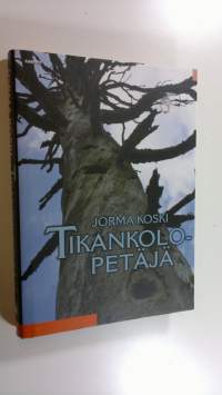 Tikankolopetäjä (UUDENVEROINEN)