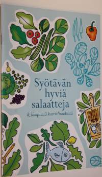 Syötävän hyviä salaatteja ja lämpimiä kasvislisäkkeitä