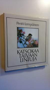 Katsokaa taivaan lintuja