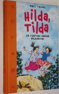 Hilda, Tilda ja tohtori Urhean pelkokuuri