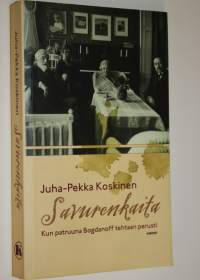 Savurenkaita : kun patruuna Bogdanoff tehtaan perusti