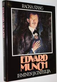 Edvard Munch : ihminen ja taiteilija (ERINOMAINEN)