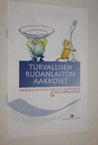 Turvallisen ruoanlaiton aakkoset