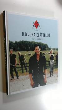 Ilo joka elättelöö : Lauri Tähkä &amp; Elonkerjuu