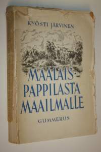 Maalaispappilasta maailmalle : muistelmia kahdeksan vuosikymmenen ajalta