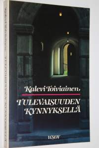 Tulevaisuuden kynnyksellä