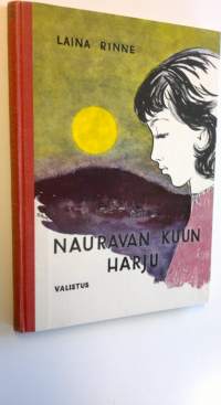 Nauravan kuun harju : koululaiskertomus