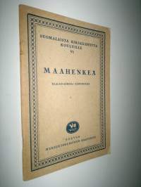 Maahenkeä : maalaisaiheisia kertomuksia