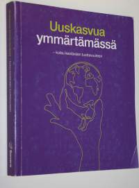Uuskasvua ymmärtämässä : kutsu kestävään tuottavuuteen