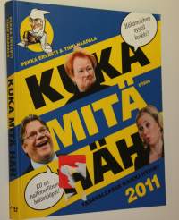 Kuka mitä häh 2011 : tasavallassa kaikki hyvin