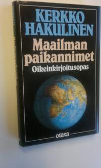 Maailman paikannimet : oikeinkirjoitusopas (ERINOMAINEN)