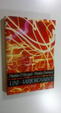 Uni - varjoko vain (UUDENVEROINEN)