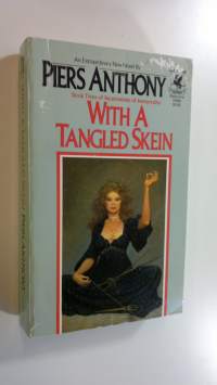 With a tangled skein - Incarnations of Immortality 3