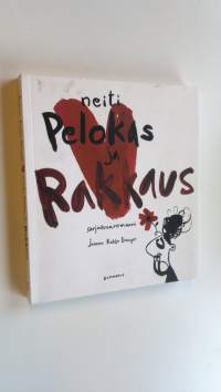 Neiti Pelokas ja rakkaus : sarjakuvaromaani