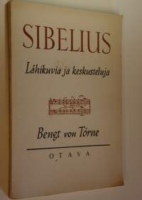 Sibelius : lähikuvia ja keskusteluja