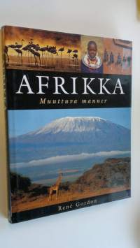 Afrikka : muuttuva manner (ERINOMAINEN)