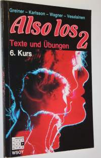 Also los 2, 6 Kurs : Texte und Ubungen