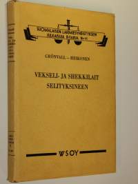 Vekseli- ja shekkilait selityksineen