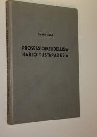 Prosessioikeudellisia harjoitustapauksia