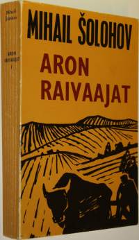 Aron raivaajat 1