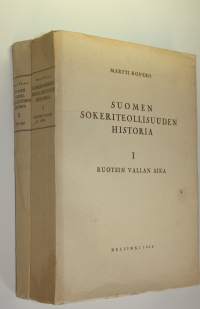 Suomen sokeriteollisuuden historia 1-2