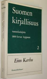 Suomen kirjallisuus runonlaulajista 1800-luvun loppuun 1 osa