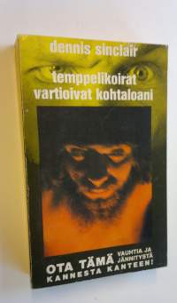 Temppelikoirat vartioivat kohtaloani