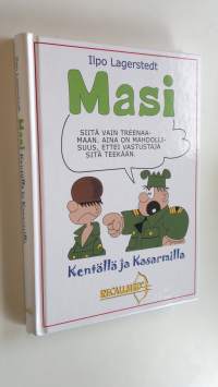 Masi : kentällä ja kasarmilla (ERINOMAINEN)