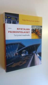 Nykyajan paimentolaiset : työ ja koti maailmalla