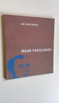 Maan pakolainen : runoja ja proosaa (ERINOMAINEN)